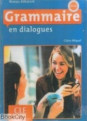 تصویر  Grammaire en Dialogues A1-A2