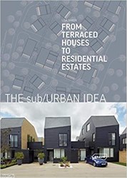 تصویر  The Sub/Urban Idea From Terraced Houses to Residential Estates
