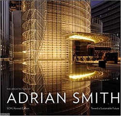 تصویر  The Architecture of Adrian Smith SOM Toward a Sustainable Future