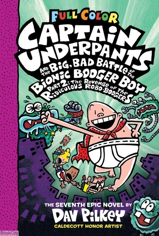 تصویر  Captain Underpants (7)  and the Big, Bad Battle of the Bionic Booger Boy, Part 2: The Revenge of the Ridiculous Robo-Boogers