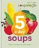 تصویر  Soupologie 5 a Day Soups, تصویر 1