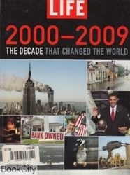 تصویر  Life 2000 2009 The Decade That Changed The World