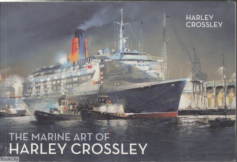 تصویر  The Marine Art of Harley Crossley